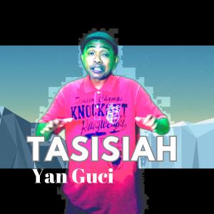 Listen to Tasisiah song with lyrics from Yan Guci