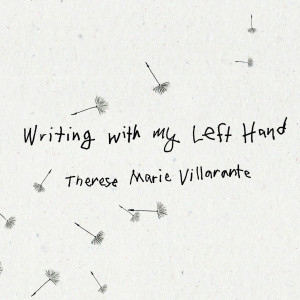 Album Writing With My Left Hand from Therese Villarante