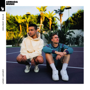 ดาวน์โหลดและฟังเพลง Holiday Hills พร้อมเนื้อเพลงจาก Loud Luxury