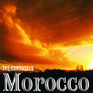 The Carousels的专辑Morocco
