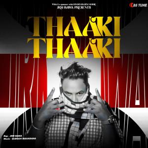 JRM Bawa的專輯THAAKI THAAKI (feat. Subodh Maharana)