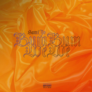 Listen to bum bum we we (Explicit) song with lyrics from Sami Jo