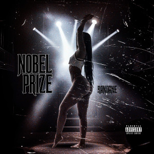 收听Randane的Nobel Prize (Explicit)歌词歌曲