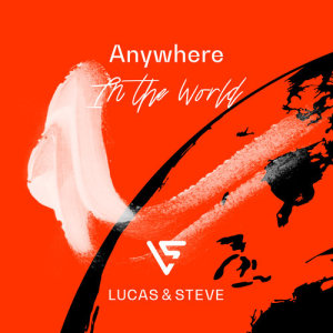收聽Lucas & Steve的Anywhere歌詞歌曲