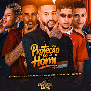 Album PROTEÇÃO DO HOMI (Explicit) from Gelado No Beat