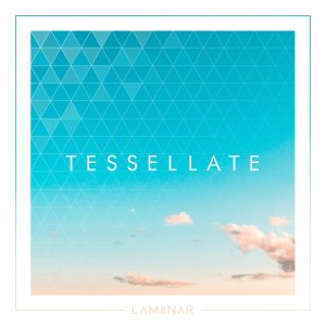 Laminar的專輯Tessellate