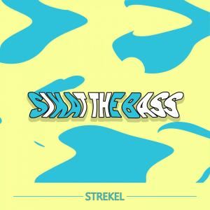Album Sikat The Bass from Strekel