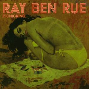 收聽Ray Ben Rue的Picnicking歌詞歌曲