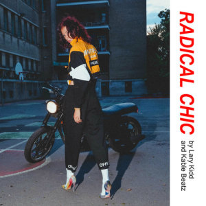 ดาวน์โหลดและฟังเพลง Radical Chic (Explicit) พร้อมเนื้อเพลงจาก Lary Kidd