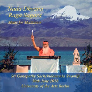 Sri Ganapathi Sachchidanda Swamiji的專輯Nada Dhyana Raga Sagara - Live in Berlin