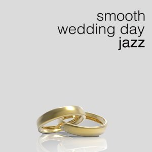 Smooth Wedding Day Jazz