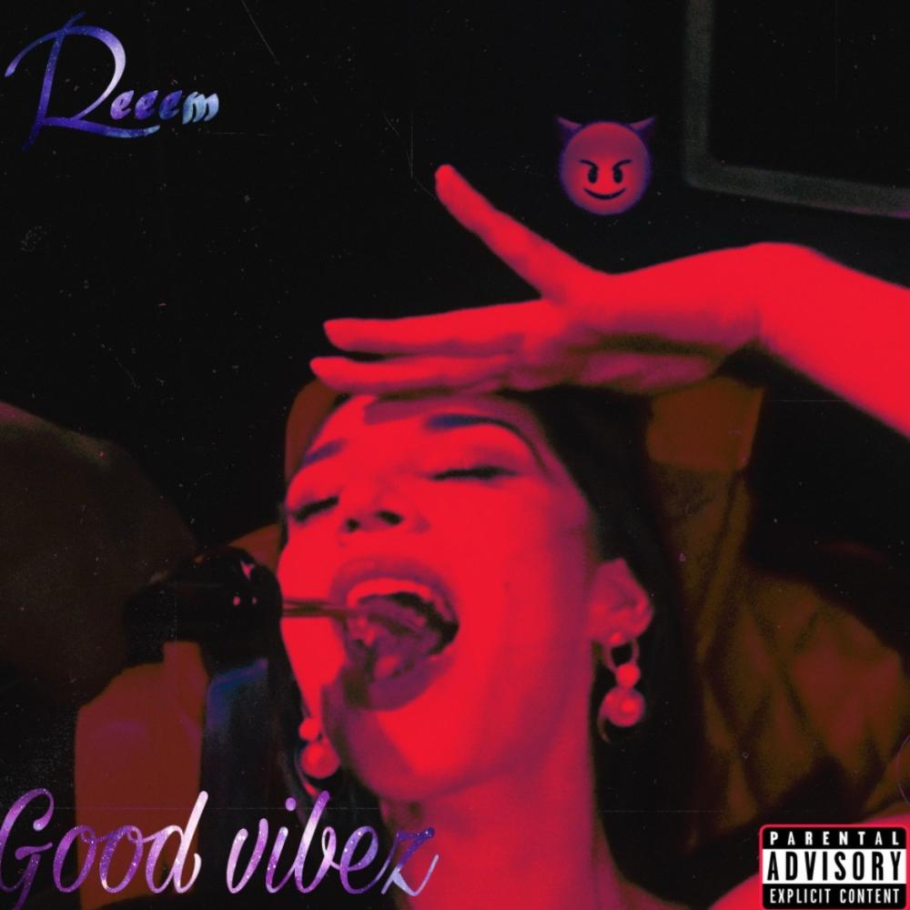 Good vibez (Explicit)