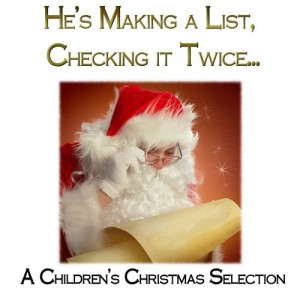อัลบัม He's Making a List, Checking It Twice - A Children's Christmas Collection ศิลปิน Various Artists