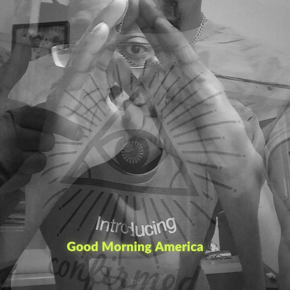 Good Morning America (feat. John Dough) (Explicit)