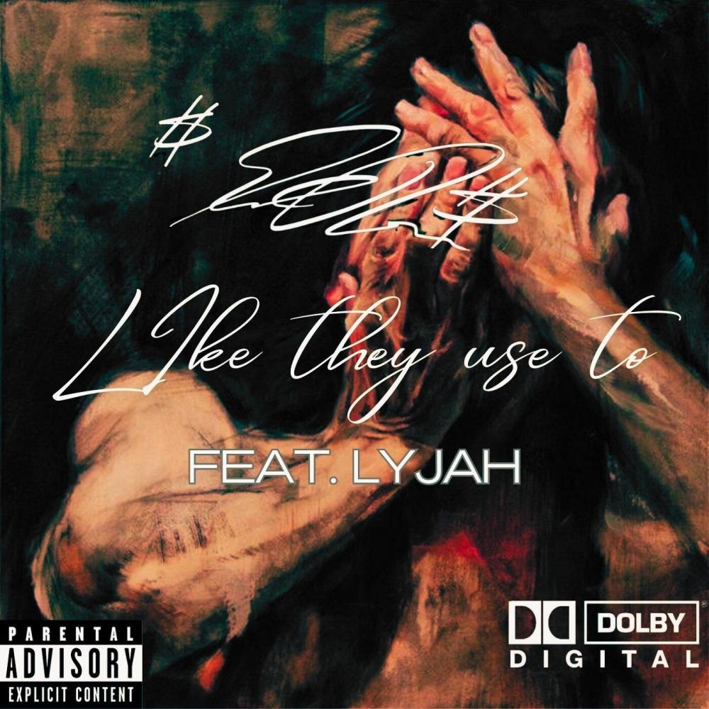 LIKE THEY USE TO (feat. Lyjah) (Explicit)