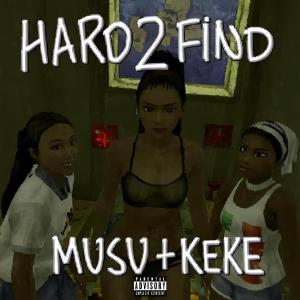 收聽musubizy的Hard2Find (feat. kekebandz) (Explicit)歌詞歌曲