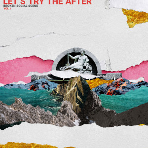 อัลบัม Let's Try The After (Vol. 1) ศิลปิน Broken Social Scene