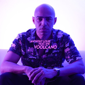 收听Anthony Louis的Voolcano歌词歌曲