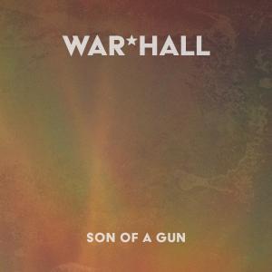 Album Son of a Gun from War*hall