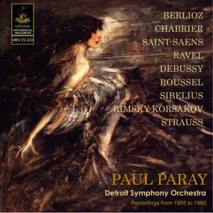 Paray Conducts Berlioz, Chabrier, Ravel, Saint-Saëns and Others