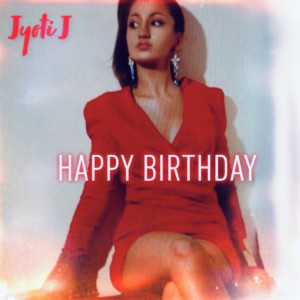 Listen to Happy Birthday song with lyrics from JYOTI J