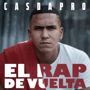 Casdapro的專輯El Rap De Vuelta
