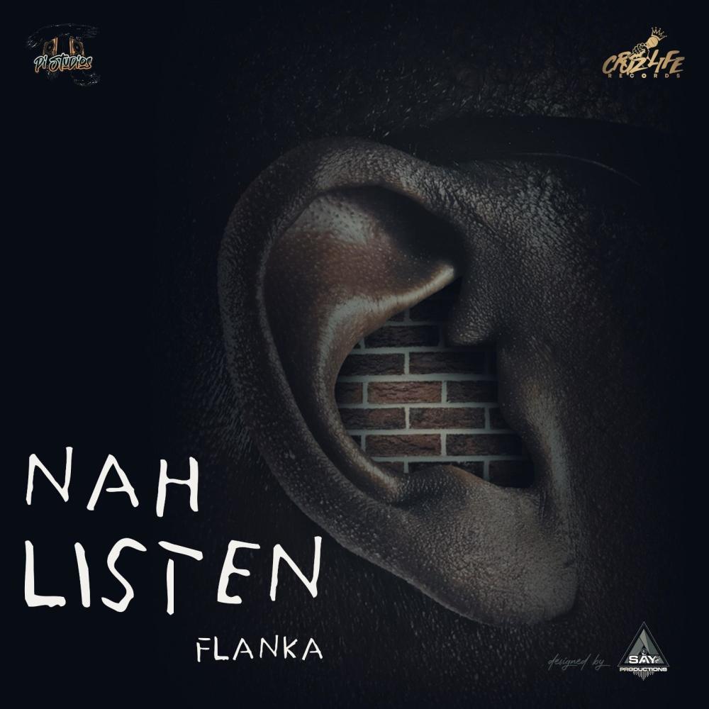 Nah Listen (Freestyle) (feat. Flanka Dan) (Explicit)