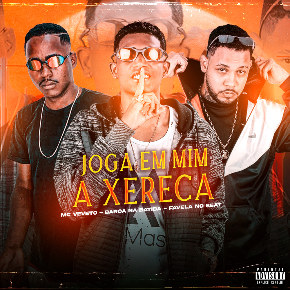 Joga em Mim a Xereca (Explicit)