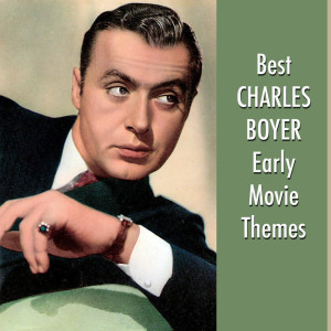 Various的專輯Best CHARLES BOYER Early Movie Themes