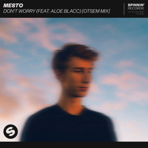 อัลบัม Don't Worry (feat. Aloe Blacc) [Otsem Mix] ศิลปิน Mesto