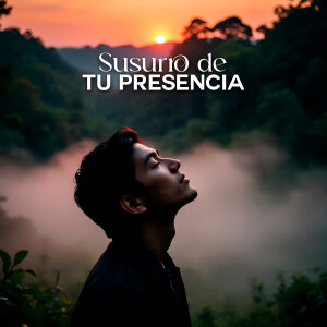 Grupo Nueva Vida的專輯Susurro De Tu Presencia