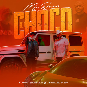 Angel Elevep的專輯Me Dicen El Choco (Explicit)