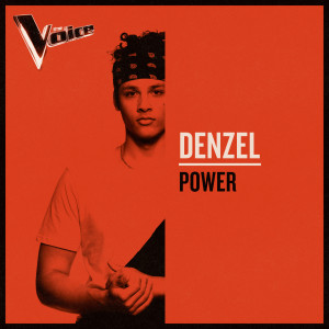 ดาวน์โหลดและฟังเพลง POWER (The Voice Australia 2019 Performance|Live) พร้อมเนื้อเพลงจาก Denzel