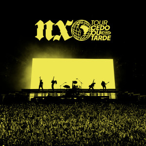NX Zero的專輯Tour Cedo ou Tarde (Ao Vivo)