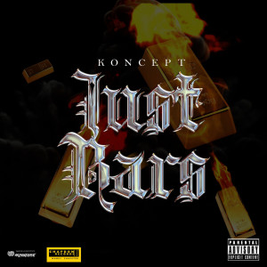 收聽Koncept的Just Bars (Explicit)歌詞歌曲