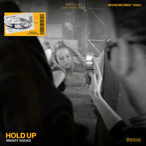 Binary Squad的專輯Hold Up