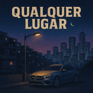 Listen to Qualquer Lugar (Explicit) song with lyrics from J Dre