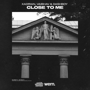 Dengarkan lagu Close To Me nyanyian Xadrian dengan lirik