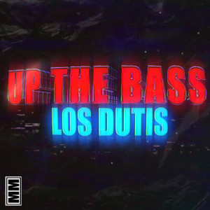Los Dutis的專輯Up the Bass