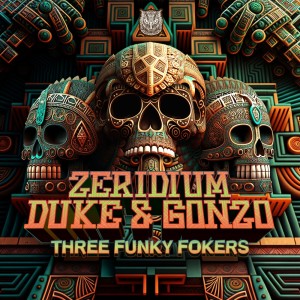 Zeridium的專輯Three Funky Fokers