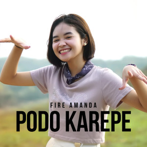 Dengarkan Podo Karepe lagu dari Fire Amanda dengan lirik