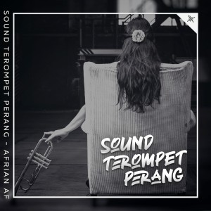 Album Sound Terompet Perang oleh Afrian Af