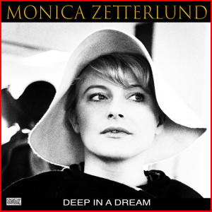 Album Deep In A Dream oleh Monica Zetterlund