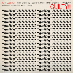 Jeff Lederer的專輯Guilty!!!