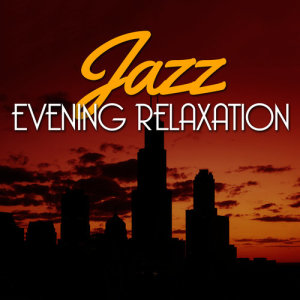 Jazz Evening Relaxation