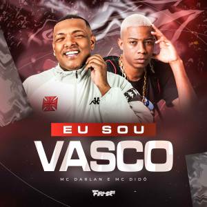 MC Darlan的專輯EU SOU VASCO