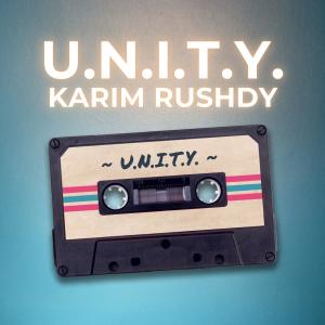 收聽Karim Rushdy的U.N.I.T.Y.歌詞歌曲