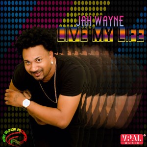 Jah Wayne的專輯Live My Life (Explicit)