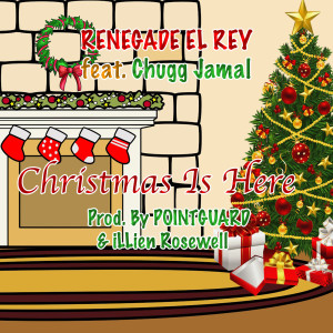 Dengarkan Christmas Is Here lagu dari Renegade El Rey dengan lirik