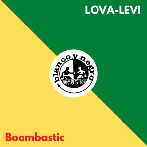 收聽Lova-Levi的Boombastic (Levi's Single Edit)歌詞歌曲